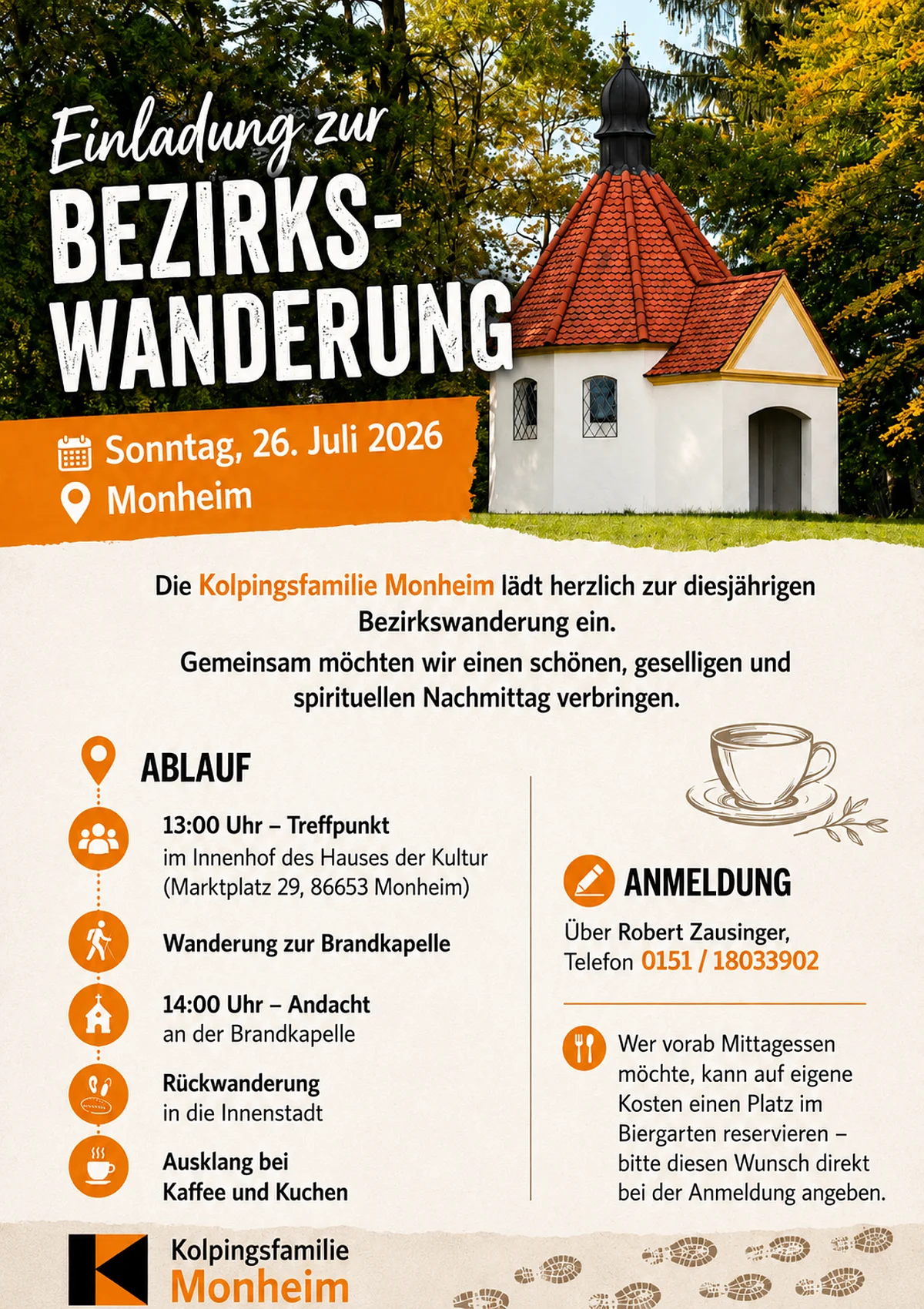 Bezirks-Wanderung der Kolpingsfamilie Einladung zur Bezirkswanderung am 26. Juli 2026 in Monheim mit Ablauf und Kontaktdaten der Kolpingsfamilie. Auf dem Plakat ist ein Bild der Brandkapelle Monheim, der Programm-Ablauf sowie die Kontaktdaten zu finden