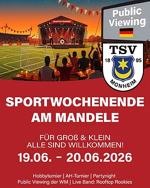 TSV Sportwochenende am Mandele 19.-20.06.2026 Menschen schauen Public Viewing und Live-Band auf Sportplatz, Plakat vom TSV Monheim zum Sportwochenende 19.-20.06.2026 am Mandele