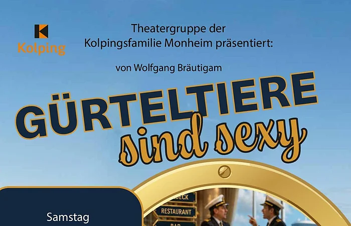 Plakat für Theaterstück „Gürteltier sind sexy“ mit Terminen, Preisen und einem Gürteltier mit Kapitänsmütze und Cocktail. Termine für das Kolping Theater 2026 am 07. und 14. November 2026
