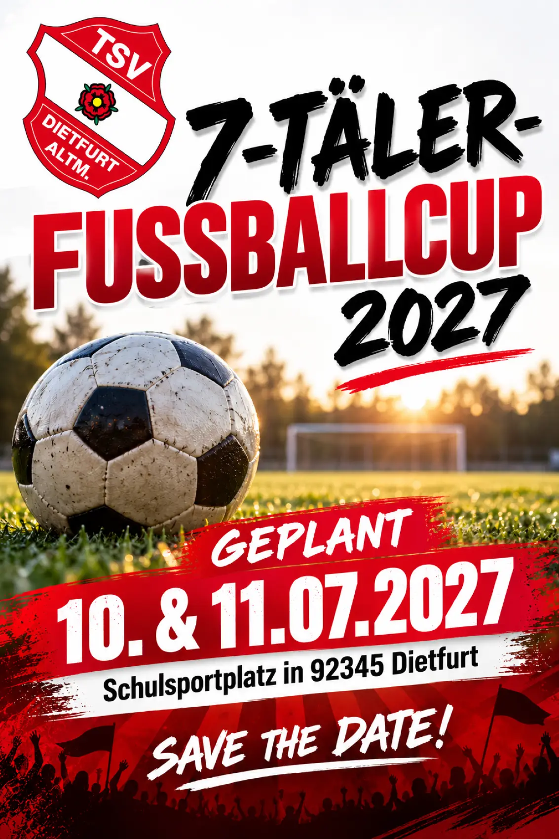 Plakat TSV Dietfurt 7-Täler Cup 2027 · KI-generiert Plakat was den 7-Täler Cup 2027 bewirbt